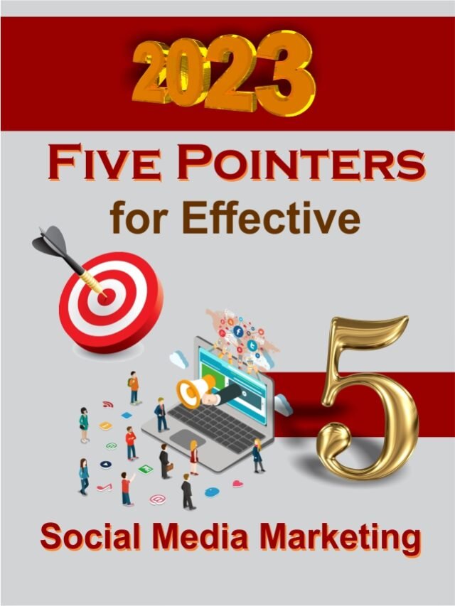 Five Pointers for Effective Social Media Marketing