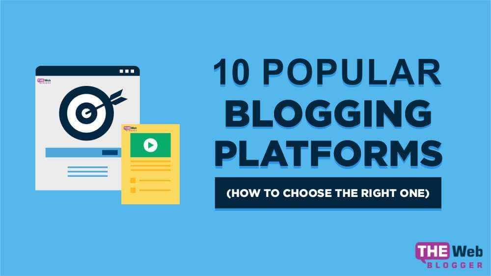 10 popular blogging platforms (Create a Blog )
