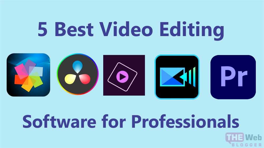 5 Best Video Editing Software for Professionals