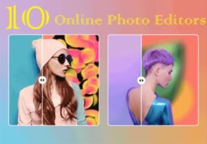 10 Online Photo Editors You Can Use any Where