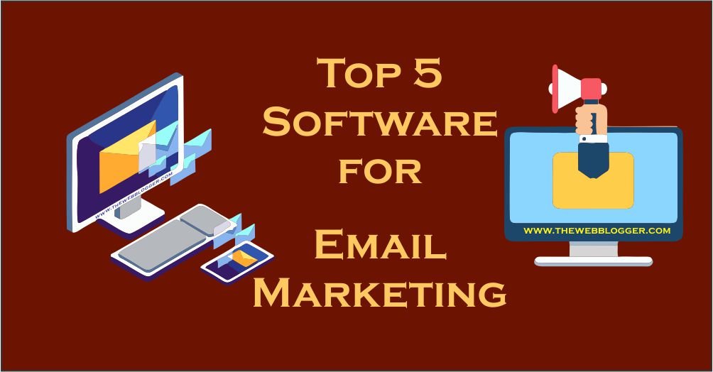 The Top 5 Software for Email Marketing