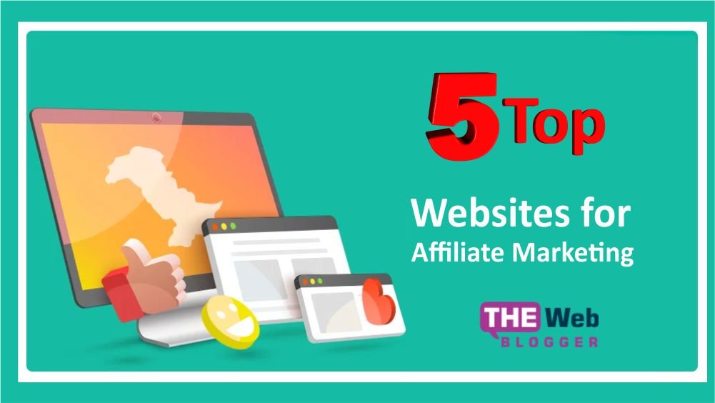 5 Top Websites for Affiliate Marketing