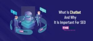 What Is Chatbot And Why It Is Important For SEO In 2023