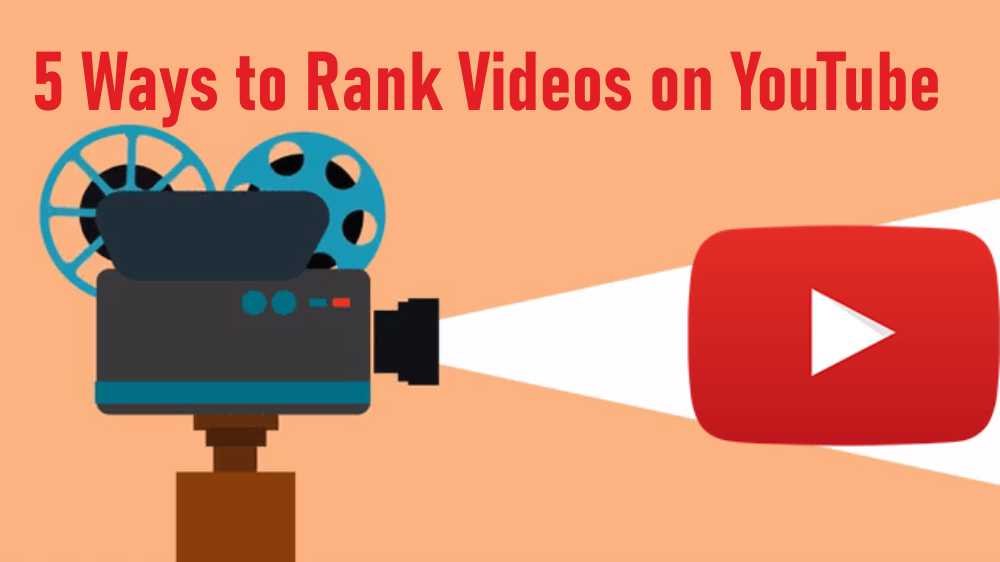 5 Ways to Rank Videos on YouTube