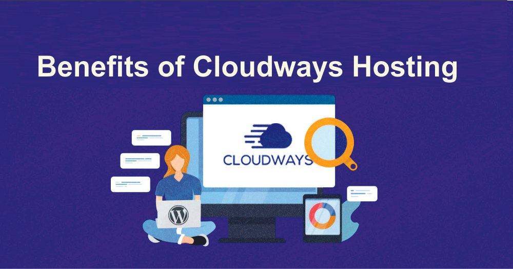 Benefits of Cloudways Hosting