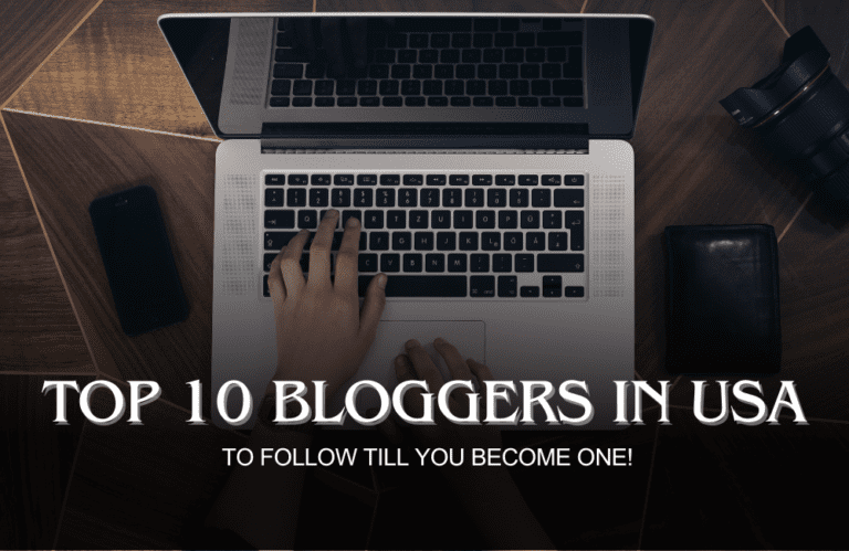 This blog informs about Top 10 Bloggers in USA