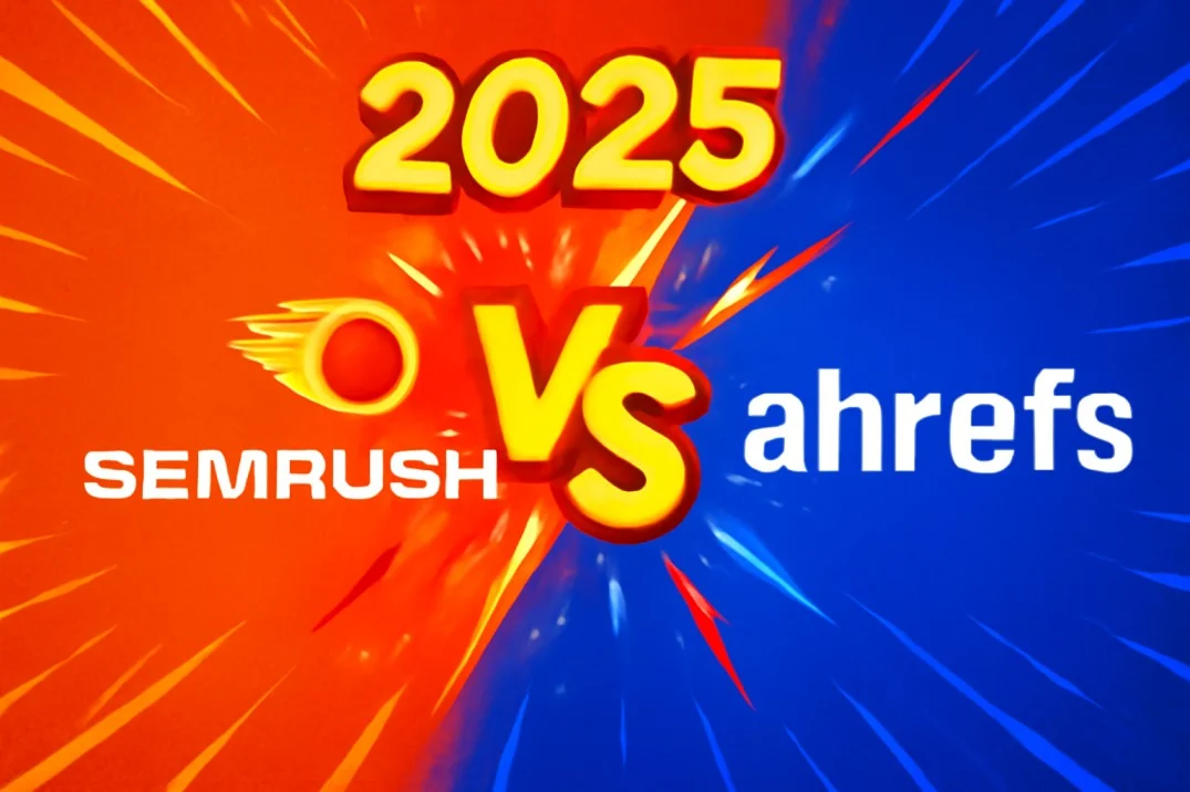 Semrush vs Ahrefs: Which SEO Tool Wins in 2025? Semrush vs Ahrefs: Which SEO Tool Wins in 2025?