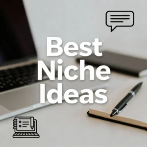 Best Niche Ideas : Profitable Niches to Grow Globally Best Niche Ideas : Profitable Niches to Grow Globally