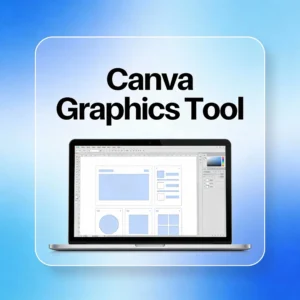 Canva: The Ultimate Online Design and Graphics Tool for Everyone