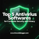 Top 5 Antivirus Softwares for Computer Security and Privacy - featuring image